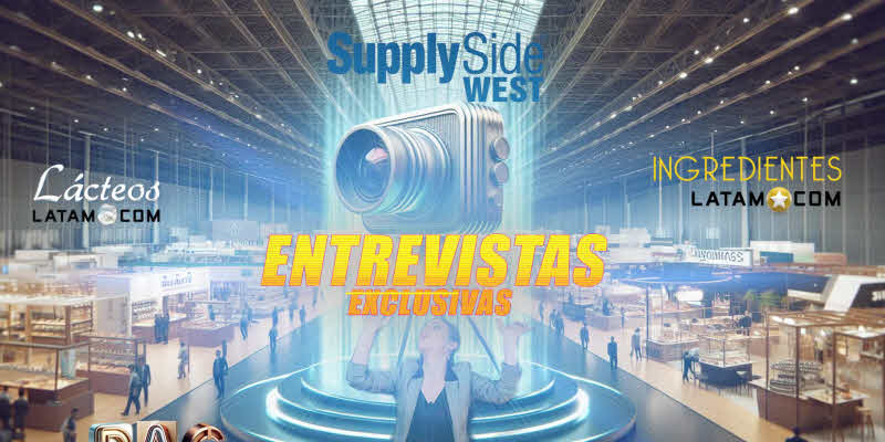 Entrevistas Exclusivas en SupplySideWest las Vegas - ingredientes latam